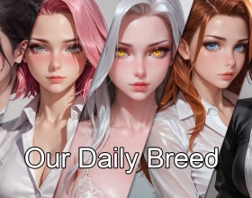 Our Daily Breed - You play as an ordinary guy named Kyle, living what seems like a normal life. You have a regular job, wake up early in the morning to fry yourself some eggs, and head to the office. At work, you often chat with your colleague Lana, a charming and alluring woman. But your calm routine takes a turn when a gorgeous woman named Claire and her husband move in next door. After meeting Claire, you start having vivid dreams about her. As the nights go by, the dreams grow more intense and realistic until you begin to uncover the shocking truth about their deeper meaning. Step into this unusual game right now!