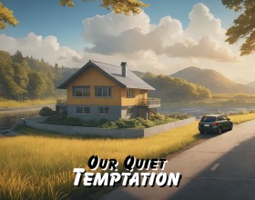 Our Quiet Temptation - Welcome to a passionate story about a couple trying to start over in a brand-new city. You’ll follow both characters as they settle into their new home, explore unfamiliar streets, meet new people, and test the limits of their relationship. Temptation waits around every corner, forcing you to make difficult decisions. Can you protect their love and keep them together? Or will you drag both of them into a spiral of betrayal, lust, and dangerous new experiences? Their future depends entirely on your choices. This city changes everyone who comes here, and nobody leaves the same person they were before.