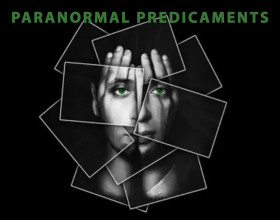 Paranormal Predicaments