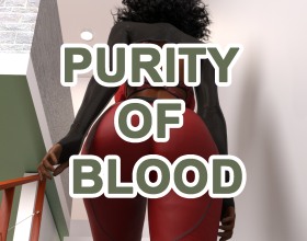 Purity of Blood: Chapter 2 - Dive into the second part of this sensual and passionate game! The protagonist, Bill, lives without purpose, having lost interest in life. Each day drags on the same until one day he begins to notice what he had overlooked before. Now he must pull himself together and try to rebuild his life. This chapter begins with a promise to the beautiful Raniya to quit drinking and regain the trust of his children. Will he earn her trust? Will he change? This is a story of inner transformation, sexual desire, and dark cravings that cannot be ignored. Join Bill on this journey.