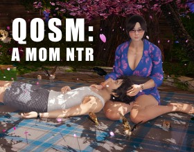 QOSM: A Mom NTR - You play as Yuta, a young 18-year-old guy, and Ayame, a 38-year-old woman, who leave Japan behind to start a new life in the US. They hope for a peaceful life, but soon realize that their new place has its own challenges, temptations, and dangers. As they try to adapt to their new life, their desires start to awaken and they have to make some tough decisions. Will they stay on track or get lost in a world of love and passion? Who will they meet along the way, and how will these encounters shape their fate? Your choices will guide their journey through this exciting and seductive story.