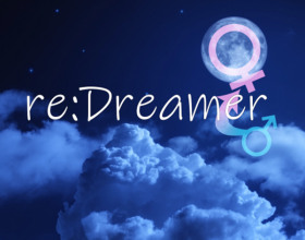 re:Dreamer [v 0.10.5] - This is the story about the mobile phone application that turned main hero of the game into a girl. Now he has to gain some points in this game to get back to the normal life. This will include multiple sex tournaments and many more. Game may be partly censored and also I hope it works fine, as it contains few videos that I couldn't reach (so probably everything will be fine).