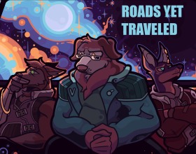 Roads Yet Traveled - Have you ever wanted to change the world? No matter how you look at it, your options are limited, and there's never enough time to make a real difference. And just like so many times before, you find yourself heading off to your first day of school. It's the beginning of a new life filled with moving to new places, discovering unfamiliar surroundings, and chasing your dreams. But in an instant, everything you know comes crashing down. You find yourself in a completely unfamiliar place with no idea how to get back home. Now you'll have to learn how to survive in this strange new reality and figure out what happened to you! And, more importantly, how are you going to get out? Can your new companions protect you from the unknown dangers lurking around you? There's no turning back now, so keep moving forward. You have nothing left to lose.