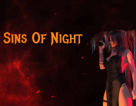 Sins of Night - The main character found himself on the bottom of life and doesn't know how to get back out. But once, a vampire bites him in a dark alley, and now the guy is drawn into a dark secret society of various creatures. The world turned upside down for him and was filled with demons, monsters and all kinds of curses. He will have to use all his charm skills to enchant women and pervert them.