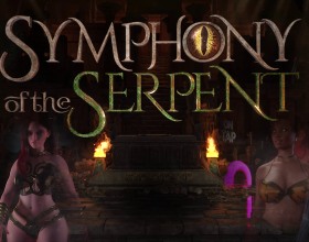 Symphony of the Serpent [v 0.07102]