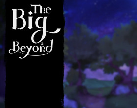The Big Beyond [v 0.07]