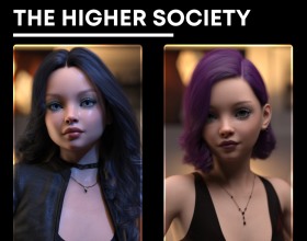 The Higher Society Part 2