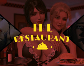 The Restaurant - Two female friends with completely different characters decided to open their own restaurant. This place became really popular among guys, and the girls enjoyed having fun with them during the breaks between work. All your sexual needs and desires will be satisfied here, you only need to go inside to see everything with your own eyes.