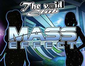 The Void Club Ch.2 2.0 - Mass Effect