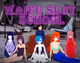 Waifu Slut School