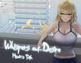 Whispers of Desire: Misaki's Path - Immerse yourself in this depraved cheating-themed story, where relationships, emotional conflicts, and difficult choices shape the main character’s journey. The narrative branches into numerous routes and outcomes, with every decision altering the course of events — leading to love, heartbreak, or unexpected conclusions. The game contains NTR content, but you are free to choose your own path. Storylines without NTR elements are also available, focusing on loyalty, deep emotional bonds, and personal growth. Think carefully about what you truly want. Fulfill your fantasies as your girlfriend cheats on you or simply enjoy watching her fuck with another guy right before you!