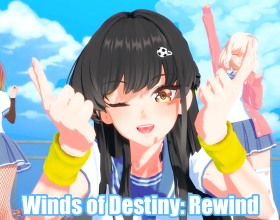 Winds of Destiny: Rewind - A young professor named Clyde returns from Canada to his hometown and unexpectedly gets drawn into some rather strange events. A mysterious ally reveals his true calling: to become the Savior of Humanity and oppose an ancient force threatening to destroy the world. Clyde ends up at a prestigious all-girls academy, where he must balance temptation and job duties. Your decisions will shape his path, creating connections with amazing girls, each with her own secrets, fears, and desires. Can you fulfill your divine mission and protect those you love? Or will you give in to your lust and dive into debauchery? It all depends on you!