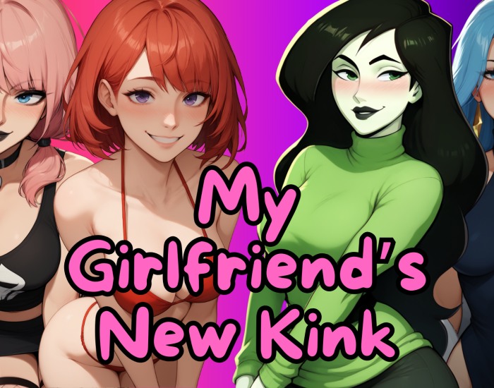 My Girlfriends New Kink v0.15