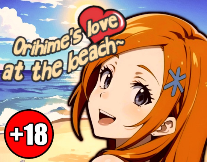 Orihimes love at the beach