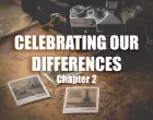 Celebrating Our Differences: Chapter 2