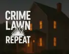 Crime Lawn Repeat