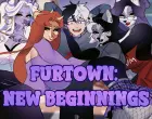 Furtown: New Beginnings