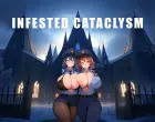 Infested Cataclysm