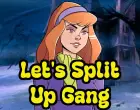 Let's Split Up Gang