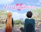 Lustful Choices