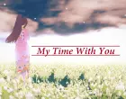 My Time with You - Book 1 [v 0.11 Rerendered]