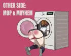 Other Side: Mop & Mayhem