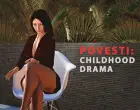 PoVesti: Childhood Drama