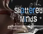 Shattered Minds