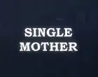 Single Mother