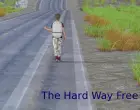 The Hard Way