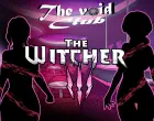 The Void Club Ch.1 2.0 - The Witcher