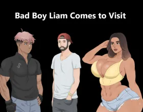 Bad Boy Liam Comes To Visit