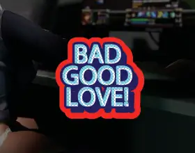 Bad Good Love