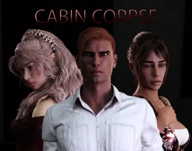 Cabin Corpse [v 0.4.0]