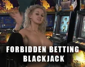 Forbidden Betting Blackjack