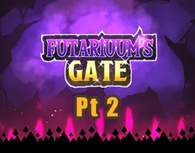 Futariuum's Gate Part 2