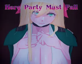 Hero Party Must Fall