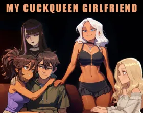 My Cuckqueen Girlfriend