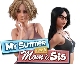 My Summer with Mom & Sis