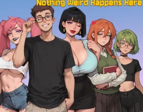 Nothing Weird Happens Here